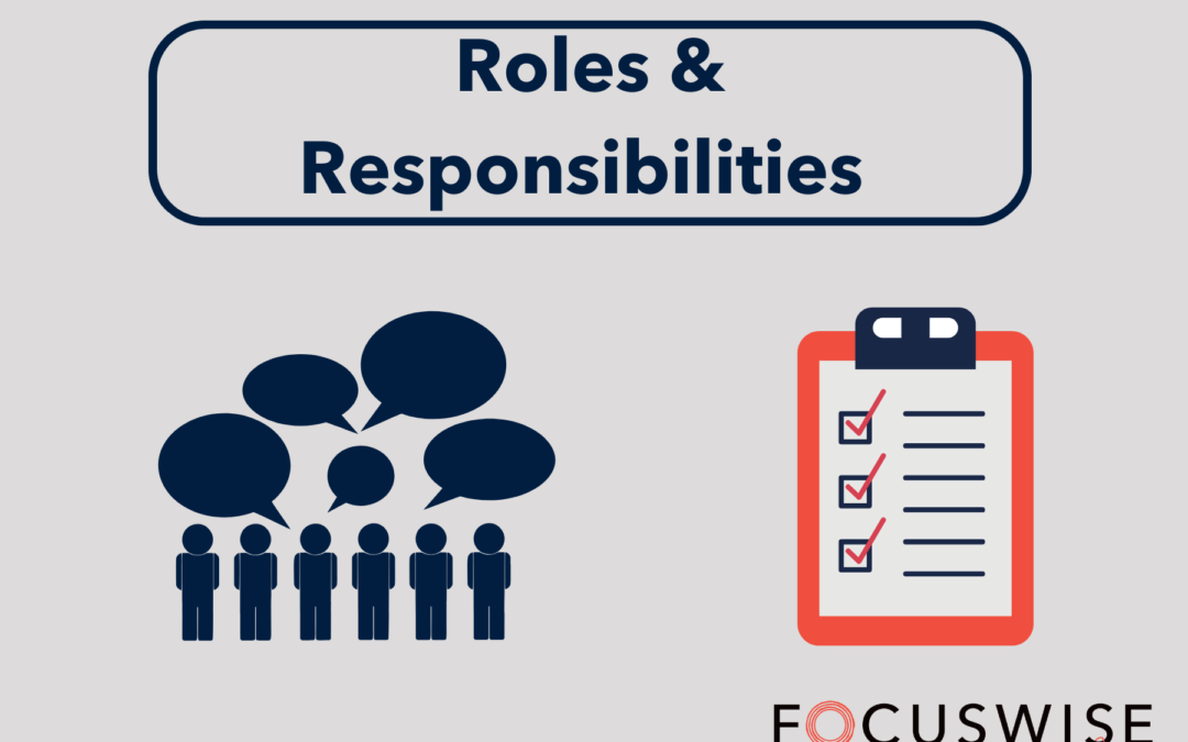 light gray background graphic titled: "Roles and Responsibilities" ; six outlines of humans with speech bubbles around their head on the left, a red and blue checklist on the right